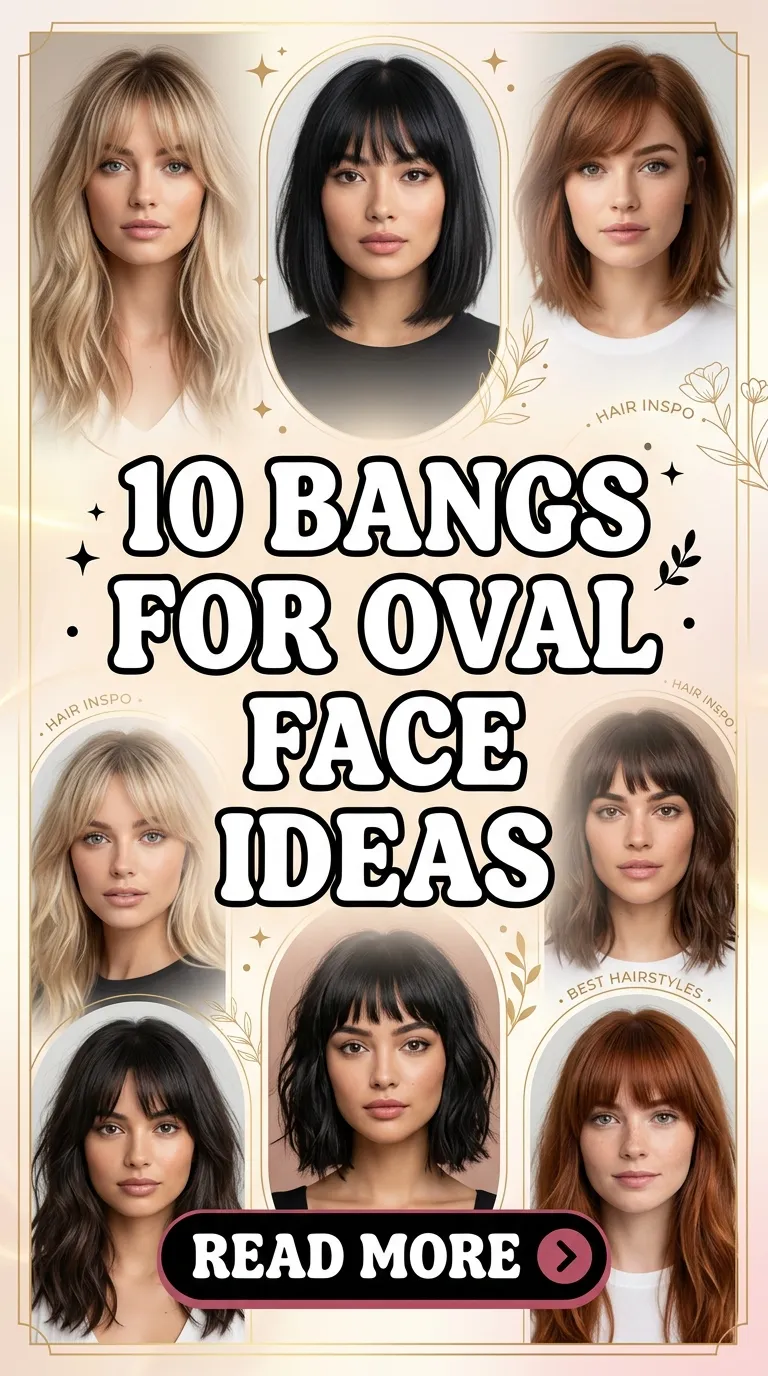 10 Bangs for Oval Face Ideas