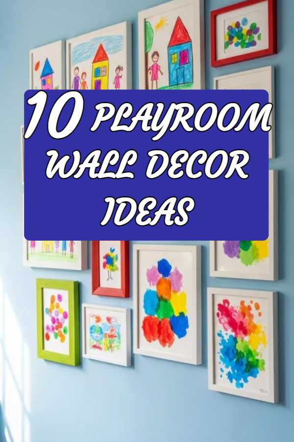 10 Playroom Wall Decor Ideas